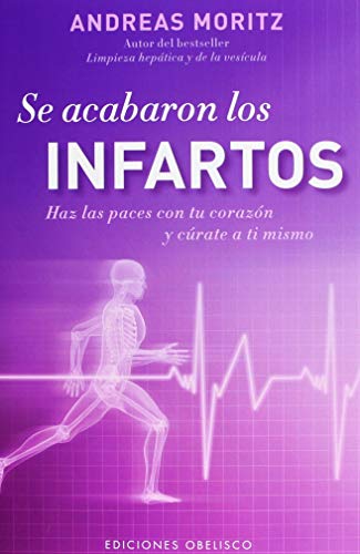 Beispielbild fr Se acabaron los infartos (Coleccion Salud y Vida Natural) (Spanish Edition) zum Verkauf von SecondSale