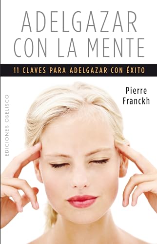 Stock image for Adelgazar con la Mente for sale by Better World Books: West