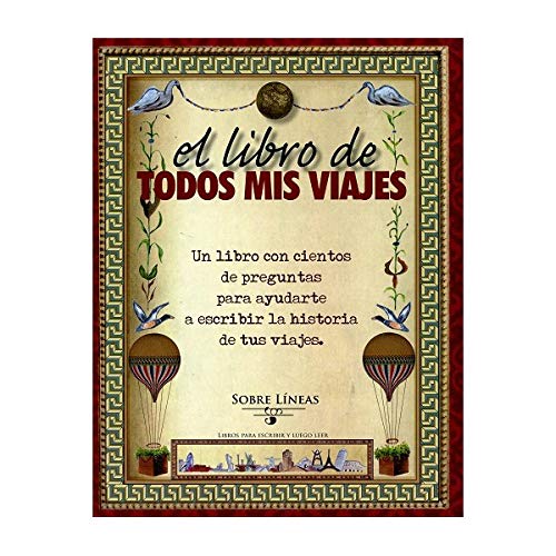 Stock image for El libro de todos mis viajes GARCIA ESTRADA, MARIA MAGDALENA for sale by Iridium_Books