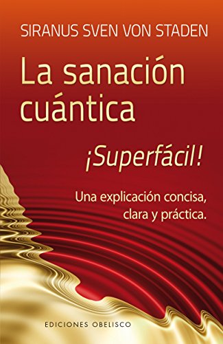 9788497779852: La sanacin cuntica superfcil! / Quantum Healing, Super Easy!