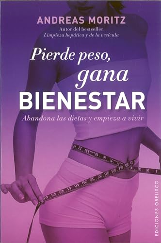 Imagen de archivo de Pierde Peso, Gana Bienestar a la venta por Better World Books: West