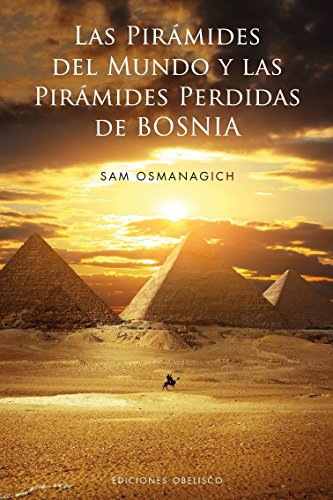 9788497779937: Las Piramides Del Mundo Y Las Piramides Perdidas De Bosnia: 1 (ESTUDIOS Y DOCUMENTOS)