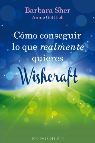 Imagen de archivo de Cmo conseguir lo que realmente quieres (Coleccion Nueva Conciencia) (Spanish Edition) a la venta por GF Books, Inc.