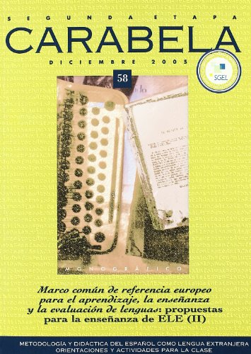 Stock image for Carabela 58 : Marco Comn Europeo de Referencia para el aprendizaje, la enseanza y la evaluacin de lenguas : propuestas para la enseanza de ELE (2) for sale by medimops