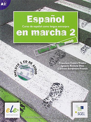 Español en marcha 2. Curso de español como lengua extranjera. Libro del alumno A2. Incluye CD.