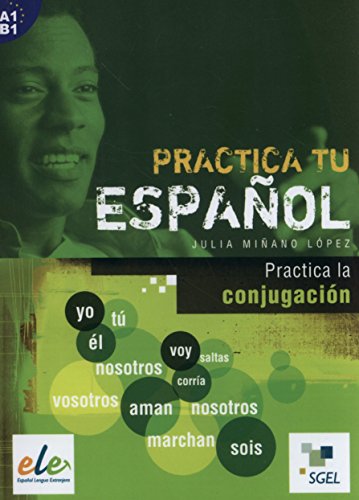 9788497781589: Practica la conjugacin: Practica tu espaol (Spanish Edition)