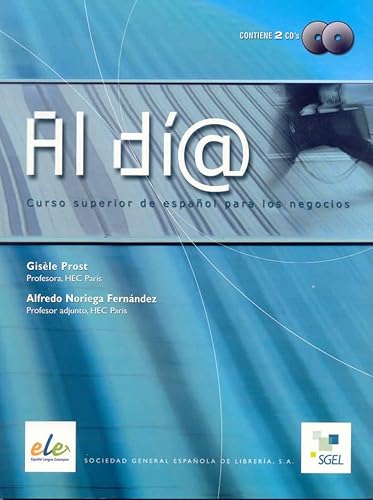 Al dí@. Curso superior de español para los negocios. B2-C1. Libro del alumno. Contiene 2 CD.