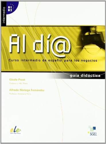 Stock image for AL DIA INTERMEDIO GUIA DIDACTICA B1 B2 for sale by Siglo Actual libros