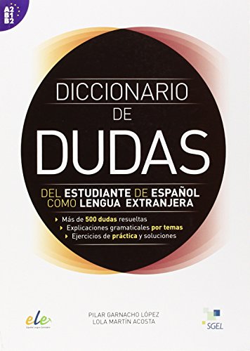 Imagen de archivo de Diccionario de Dudas del Estudiante de Espaol Como Lengua Extranjera: Mas de 500 Dudas Resueltas a la venta por LIBRERIA PETRARCA