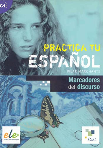 9788497784580: Marcadores del discurso: Practica tu espaol