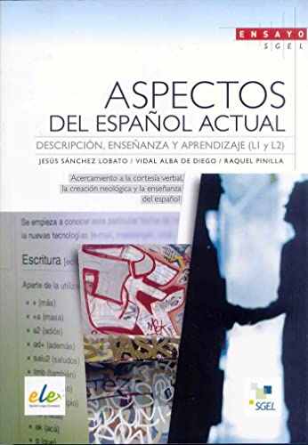Aspectos del español actual. Descripcion, enseñanza y aprendizaje