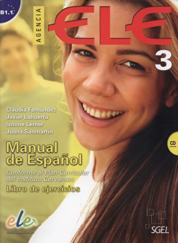 Agencia ELE 3 libro de ejercicios + cd: Nivel B1.1 (9788497786560) by Lerner (israelÃ­), Ivonne; SanmartÃ­n VÃ©lez, Juana; Lahuerta GalÃ¡n, Javier