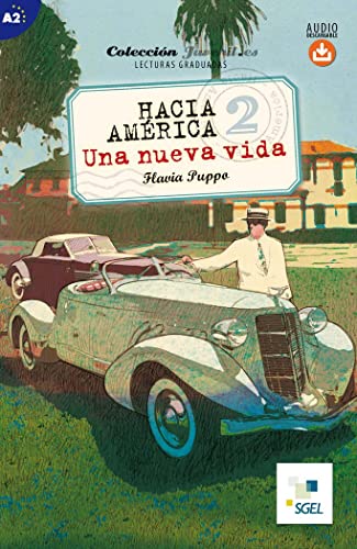 Stock image for Hacia America 2: Una Nueva Vida: Juvenil.es. Spanish Easy Reader level A2 with free online audio for sale by WorldofBooks