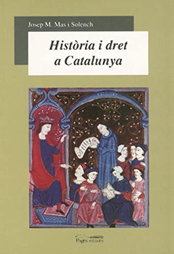 Imagen de archivo de Histria i dret a Catalunya (Srie Estudis, Band 56) a la venta por medimops