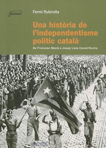 9788497791373: Una histria de l'independentisme poltic catal (Guimet)