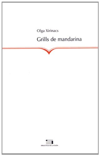 9788497791854: Grills de mandarina (La Suda) (Catalan Edition)