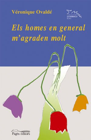 Beispielbild fr ELS HOMES EN GENERAL M'AGRADEN MOLT zum Verkauf von Zilis Select Books