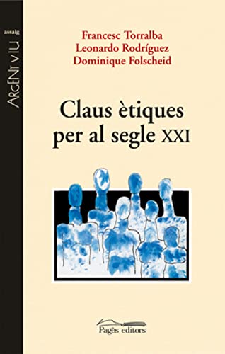 Stock image for Claus tiques per al segle XXI (ArgenTorralba Rosell, Francesc; Rodr for sale by Iridium_Books