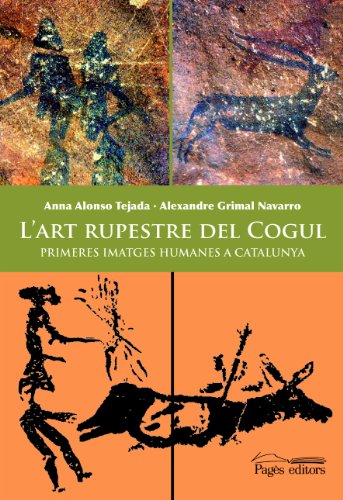 9788497795937: L'art rupestre del Cogul: Primeres imatges humanes a Catalunya (Monografies) (Catalan Edition)