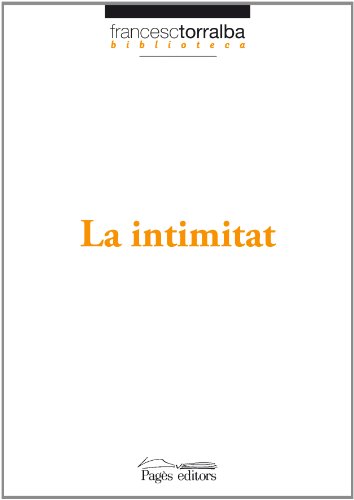 9788497797245: Intimitat, La (Biblioteca Francesc Torralba)