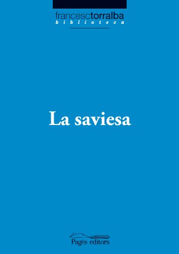 Beispielbild fr La saviesa (Biblioteca Francesc Torralba, Band 11) zum Verkauf von medimops