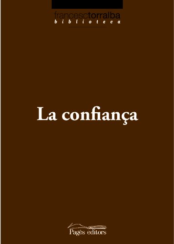 Imagen de archivo de La confiança (Biblioteca Francesc Torralba, Band 13) a la venta por medimops