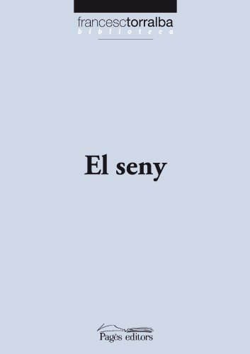Beispielbild fr El seny (Biblioteca Francesc Torralba, Band 15) zum Verkauf von medimops
