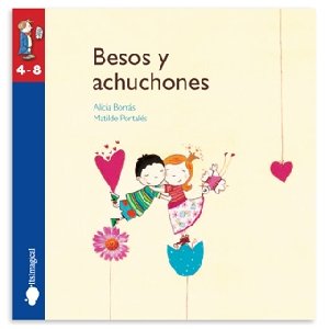 Imagen de archivo de Besos y achuchones (4 - 8 aos) a la venta por Ammareal