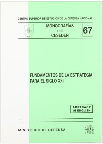 Imagen de archivo de FUNDAMENTOS DE LA ESTRATEGIA PARA EL SIGLO XXI a la venta por Zilis Select Books