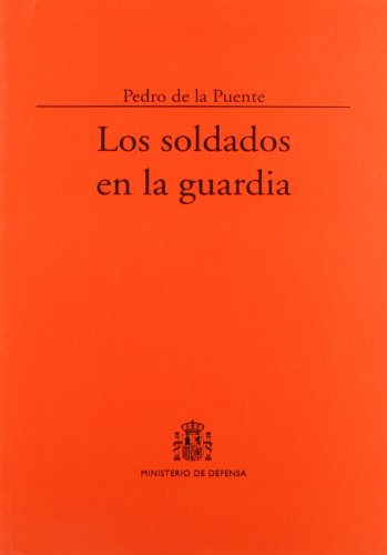 Los soldados en la guardia