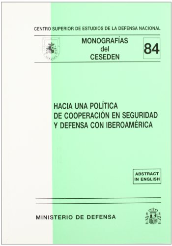 Imagen de archivo de Hacia Una Poltica de Cooperacin en Seguridad y Defensa con Iberoamrica a la venta por Hamelyn