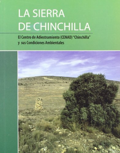 Imagen de archivo de La sierra de Chinchilla a la venta por Zilis Select Books
