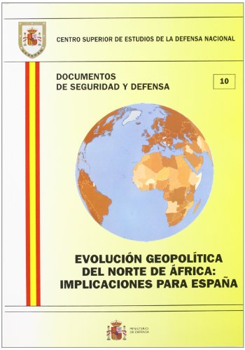 9788497813419: Evolucin geopoltica del norte de frica: implicaciones para Espaa (Documentos de seguridad y defensa)