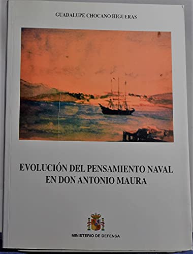 Imagen de archivo de Evolucion del pensamiento naval en Don Antonio Maura a la venta por Librera 7 Colores
