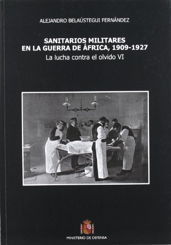 9788497816809: Sanitarios militares en la guerra de frica, 1909-1927