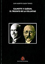 Imagen de archivo de CALMETTE Y GURIN EL TRIUNFO DE LA VOLUNTAD a la venta por Zilis Select Books