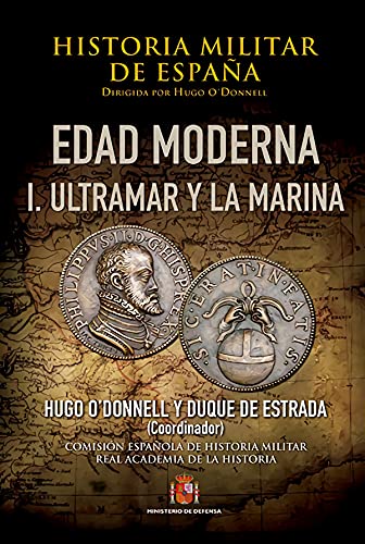 Imagen de archivo de Historia militar de Espaa Tomo III: Edad Moderna.- Volumen I: Ultramar y la Marina a la venta por MARCIAL PONS LIBRERO