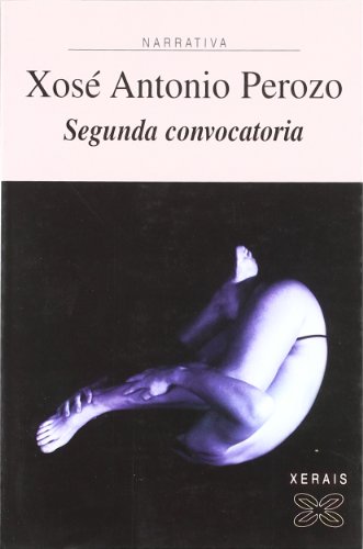 Stock image for Segunda convocatoria (Edicin Literaria - Narrativa) for sale by medimops