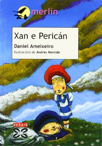 9788497821247: Xan e Pericn (Infantil E Xuvenil - Merln - De 7 Anos En Diante)