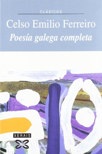 Imagen de archivo de POESA GALEGA COMPLETA. a la venta por KALAMO LIBROS, S.L.