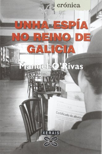 9788497821933: Unha espa no reino de Galicia (Edicion Literaria) (Galician Edition)