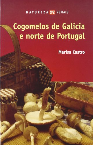 Imagen de archivo de COGOMELOS DE GALICIA E NORTE DE PORTUGAL. a la venta por KALAMO LIBROS, S.L.