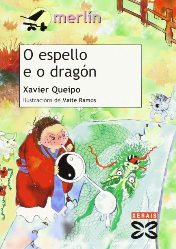 9788497822763: O espello e o dragn (Infantil E Xuvenil) (Galician Edition)