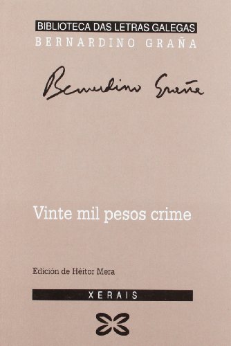 9788497823029: Vinte mil pesos crime (Biblioteca Letras Galegas) (Galician Edition)