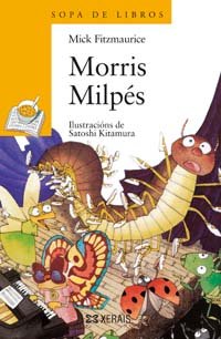 Beispielbild fr Morris Milps (Infantil E Xuvenil - Sopa De Libros - De 6 Anos En Diante) zum Verkauf von medimops
