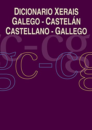 Stock image for DICIONARIO XERAIS GALEGO-CASTELN CASTELLANO-GALLEGO. for sale by KALAMO LIBROS, S.L.