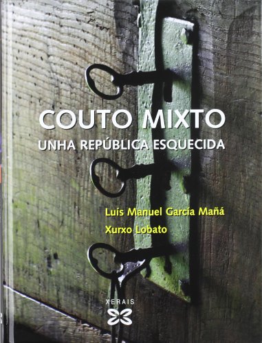 9788497823258: Couto Mixto: Unha Republica Esquecida (Grandes Obras / Great Works)