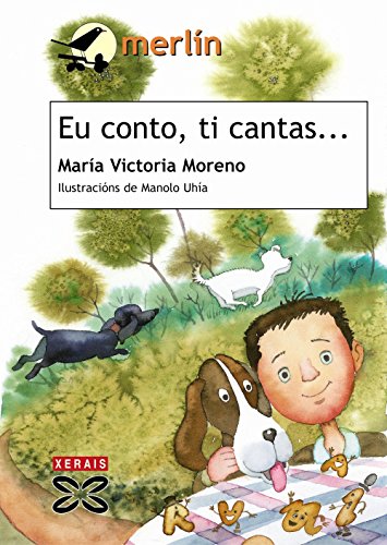 Beispielbild fr Eu conto, ti cantas-- (Infantil E Xuvenil - Merln - De 7 Anos En Diante) zum Verkauf von medimops