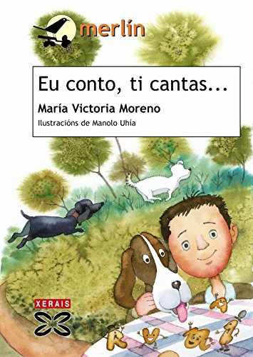 Stock image for Eu conto, ti cantas-- (Infantil E Xuvenil - Merln - De 7 Anos En Diante) for sale by medimops