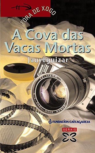 Stock image for A Cova das Vacas Mortas (INFANTIL E XUVENIL - FRA DE XOGO) for sale by medimops